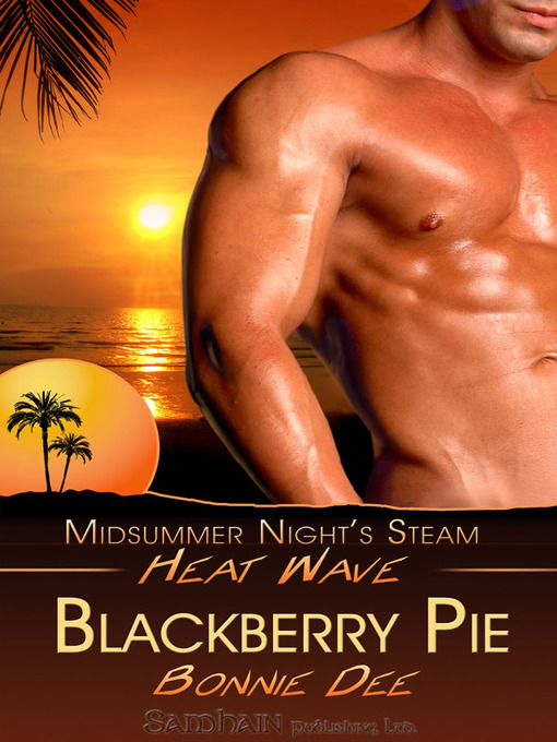 Title details for Blackberry Pie by Bonnie Dee - Available